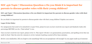 SOC 436 Topic 7 Discussion Question 2 Do you think it is important for parents to discuss gender roles with their young children