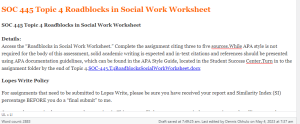 SOC 445 Topic 4 Roadblocks in Social Work Worksheet