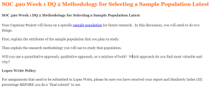 SOC 490 Week 1 DQ 2 Methodology for Selecting a Sample Population Latest