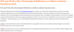 SOC 490 Week 3 DQ 2 Psychological Reflections on Online Academic Dynamics Latest