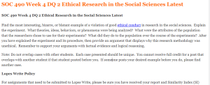 SOC 490 Week 4 DQ 2 Ethical Research in the Social Sciences Latest