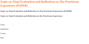 Topic 15 Final Evaluation and Reflection on The Practicum Experience (PAPER)