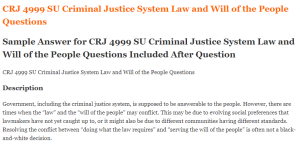 CRJ 4999 SU Criminal Justice System Law and Will of the People Questions