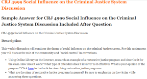 CRJ 4999 Social Influence on the Criminal Justice System Discussion