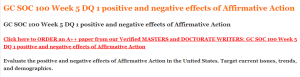 GC SOC 100 Week 5 DQ 1 positive and negative effects of Affirmative Action