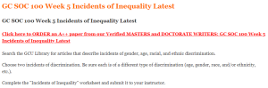 GC SOC 100 Week 5 Incidents of Inequality Latest