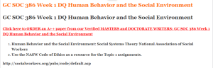 GC SOC 386 Week 1 DQ Human Behavior and the Social Environment