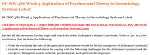 GC SOC 386 Week 3 Application of Psychosocial Theory to Gerontology Systems Latest