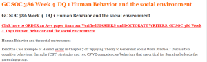 GC SOC 386 Week 4  DQ 1 Human Behavior and the social environment