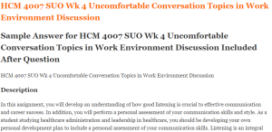 HCM 4007 SUO Wk 4 Uncomfortable Conversation Topics in Work Environment Discussion