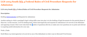 LGS 1004 South Wk 4 Federal Rules of Civil Procedure Requests for Admission