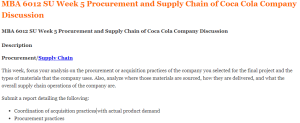 MBA 6012 SU Week 5 Procurement and Supply Chain of Coca Cola Company Discussion