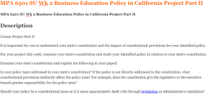 MPA 6501 SU Wk 2 Business Education Policy in California Project Part II