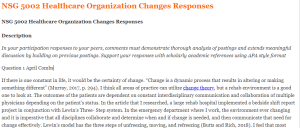NSG 5002 Healthcare Organization Changes Responses