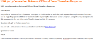 NSG 5003 Connection Between CKD and Bone Disorders Response