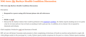 NSG 6001 Mr Barleys Health Condition Discussion