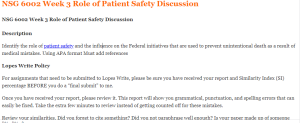 NSG 6002 Week 3 Role of Patient Safety Discussion