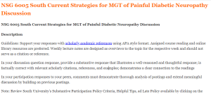 NSG 6005 South Current Strategies for MGT of Painful Diabetic Neuropathy Discussion