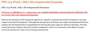 PSY 104 Week 1 DQ 2 Developmental Domains