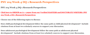 PSY 104 Week 4 DQ 1 Research Perspectives