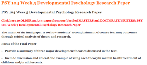 PSY 104 Week 5 Developmental Psychology Research Paper