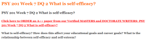 PSY 201 Week 7 DQ 2 What is self-efficacy