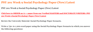 PSY 201 Week 9 Social Psychology Paper (New) Latest