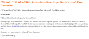 PSY 2061 SUO Wk 6 Utility & Considerations Regarding Microsoft Excel Discussion