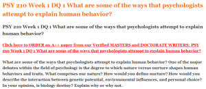 PSY 210 Week 1 DQ 1 What are some of the ways that psychologists attempt to explain human behavior
