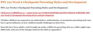 PSY 210 Week 6 Checkpoint Parenting Styles and Development