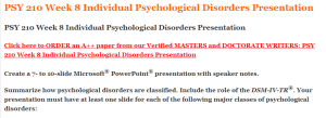 PSY 210 Week 8 Individual Psychological Disorders Presentation