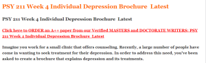 PSY 211 Week 4 Individual Depression Brochure  Latest