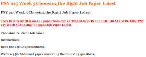 PSY 215 Week 5 Choosing the Right Job Paper Latest