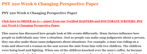 PSY 220 Week 6 Changing Perspective Paper