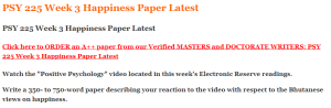 PSY 225 Week 3 Happiness Paper Latest