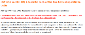 PSY 230 Week 1 DQ 1 describe each of the five basic dispositional traits