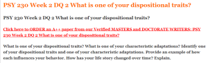 PSY 230 Week 2 DQ 2 What is one of your dispositional traits