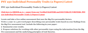PSY 250 Individual Personality Traits (2 Papers) Latest