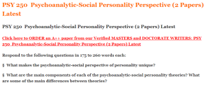 PSY 250  Psychoanalytic-Social Personality Perspective (2 Papers) Latest