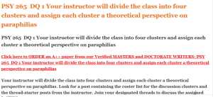 PSY 265  DQ 1 Your instructor will divide the class into four clusters and assign each cluster a theoretical perspective on paraphilias