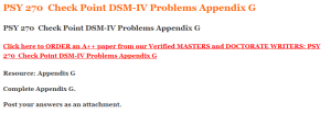 PSY 270  Check Point DSM-IV Problems Appendix G