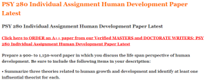 PSY 280 Individual Assignment Human Development Paper Latest