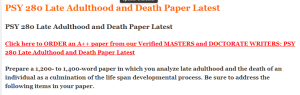PSY 280 Late Adulthood and Death Paper Latest