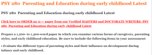 PSY 280  Parenting and Education during early childhood Latest