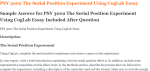 PSY 3002 The Serial Position Experiment Using CogLab Essay