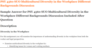 PSY 4560 SUO Multicultural Diversity in the Workplace Different Backgrounds Discussion
