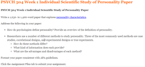 PSYCH 504 Week 1 Individual Scientific Study of Personality Paper