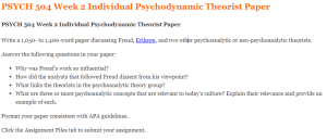 PSYCH 504 Week 2 Individual Psychodynamic Theorist Paper