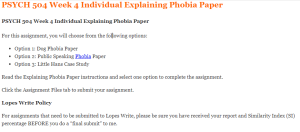 PSYCH 504 Week 4 Individual Explaining Phobia Paper