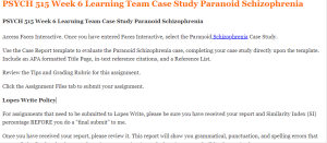 PSYCH 515 Week 6 Learning Team Case Study Paranoid Schizophrenia